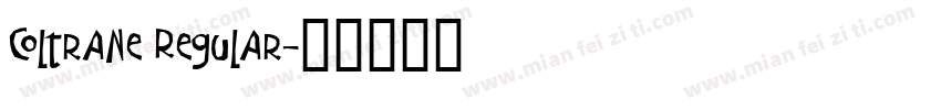 Coltrane Regular字体转换